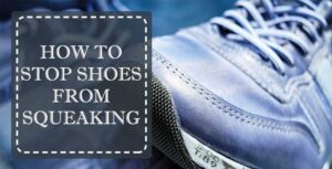 how do you stop leather shoes from squeaking